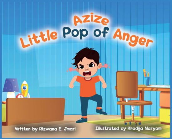 Cover for Rizwana E Jmari · AZIZE Little Pop of Anger (Hardcover Book) (2021)