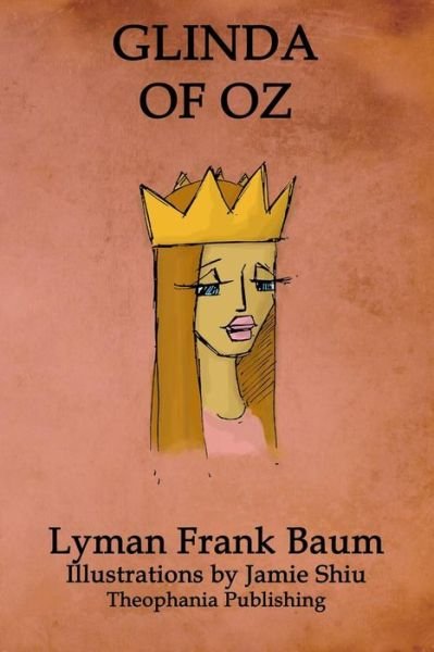 Cover for Lyman Frank Baum · Glinda of Oz: Volume 14 of L.f.baum's Original Oz Series (Pocketbok) (2011)