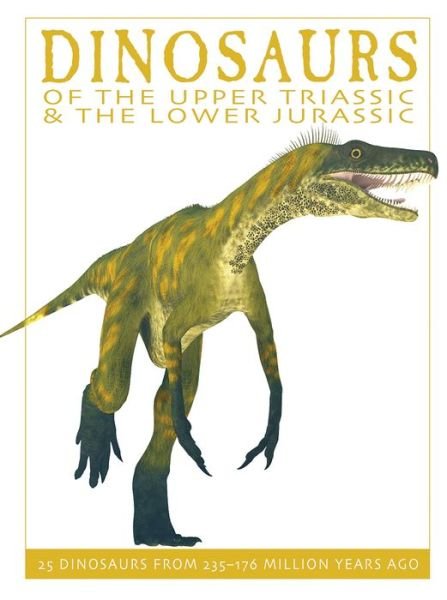 Cover for David West · Dinosaurs of the Upper Triassic and the Lower Jurassic (Paperback Book) (2016)