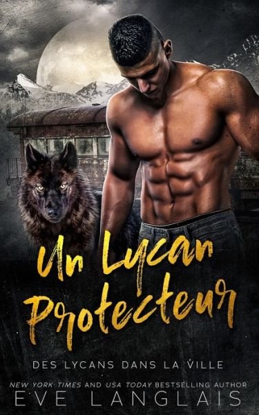 Cover for Eve Langlais · Lycan Protecteur (Book) (2023)
