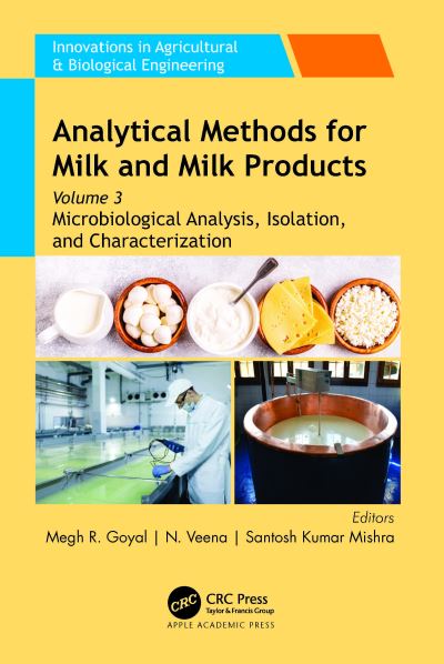 Cover for Analytical Methods for Milk and Milk Products: Volume 3: Microbiological Analysis, Isolation, and Characterization (Hardcover Book) (2024)