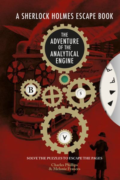 Cover for Charles Phillips · Sherlock Holmes Escape, A - The Adventure of the Analytical Engine: Solve the Puzzles to Escape the Pages - The Sherlock Holmes Escape Book (Pocketbok) (2022)