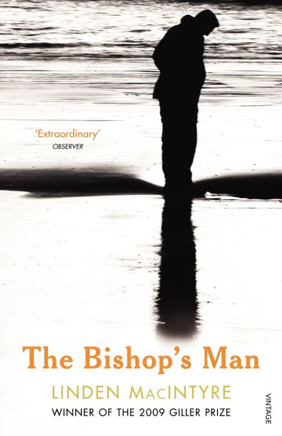 Cover for Linden MacIntyre · The Bishop's Man - The Cape Breton Trilogy (Paperback Book) (2016)