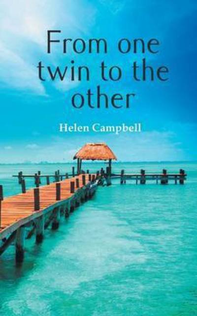 Cover for Helen Campbell · From one twin to the other (Paperback Book) (2016)