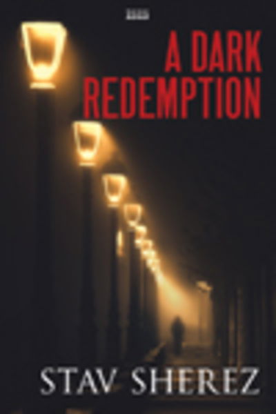 Cover for Stav Sherez · A Dark Redemption (Hardcover Book) [Large type / large print edition] (2017)