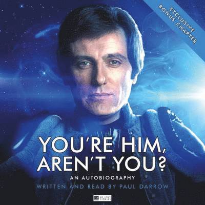 You're Him aren't You - Paul Darrow - Audio Book - Big Finish Productions Ltd - 9781785753411 - 30. september 2016