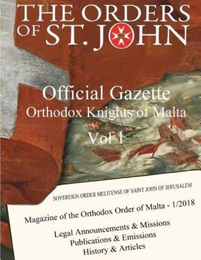 Cover for Grand Prieure Meliten Knights of Malta · Official Gazette of the Orthodox Knights of Malta - Vol 1 (Paperback Book) (2018)