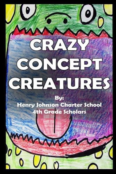 Cover for Hjcs Scholars · Crazy Concept Creatures (Pocketbok) (2021)