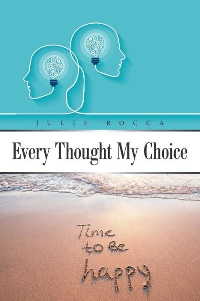 Cover for Julie Rocca · Every Thought My Choice (Paperback Book) (2021)