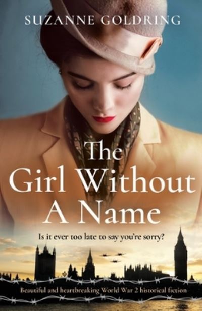 The Girl Without a Name: Beautiful and heartbreaking World War 2 historical fiction - Suzanne Goldring - Books - Bookouture - 9781838888411 - November 5, 2020