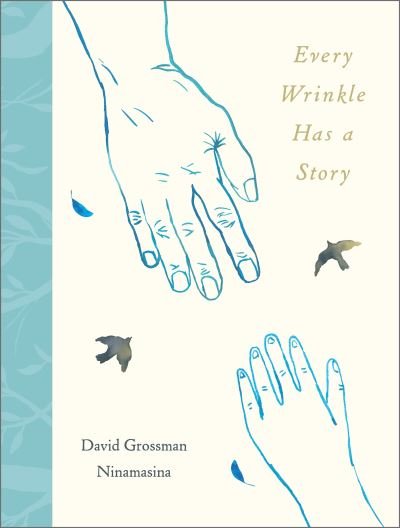 Cover for David Grossman · Every Wrinkle has a Story (Hardcover Book) (2024)