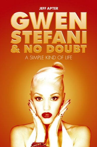 Gwen Stefani and No doubt: a Simple Kind of Life - Jeff Apter - Other - OMNIBUS PRESS - 9781849385411 - 2011