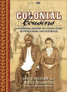 Cover for Joyce P. Westrip · Colonial Cousins: a Surprising History of Connections Between India and Australia (Pocketbok) (2010)
