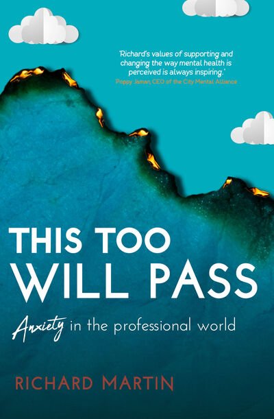 Cover for Richard Martin · This Too Will Pass: Anxiety in a Professional World - Inspirational Series (Paperback Book) (2018)