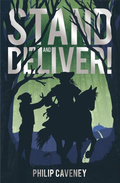 Cover for Philip Caveney · Stand and Deliver! (Pocketbok) (2022)
