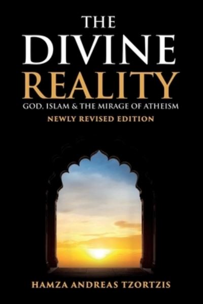 Cover for Hamza Andreas Tzortzis · The Divine Reality (Paperback Book) (2019)