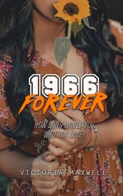 Cover for Victoria Maxwell · 1966 Forever (Paperback Book) (2021)