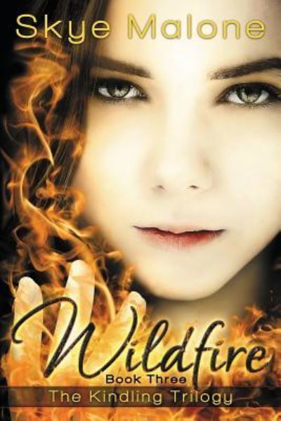 Cover for Skye Malone · Wildfire (Paperback Book) (2013)