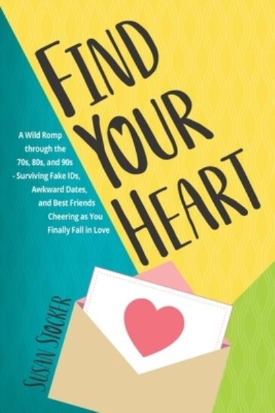 Cover for Susan Stocker · Find Your Heart (Pocketbok) (2019)