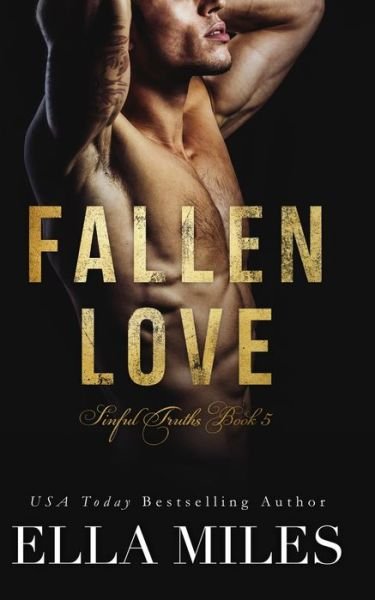 Cover for Ella Miles · Fallen Love - Sinful Truths (Paperback Book) (2020)