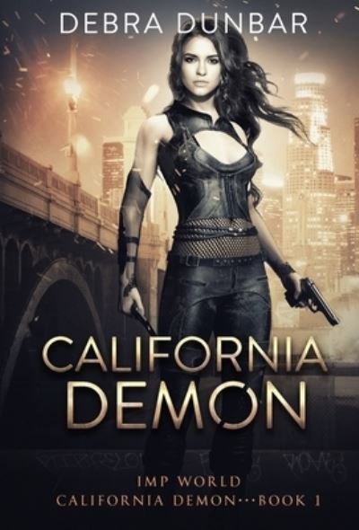 Cover for Debra Dunbar · California Demon (Gebundenes Buch) (2021)