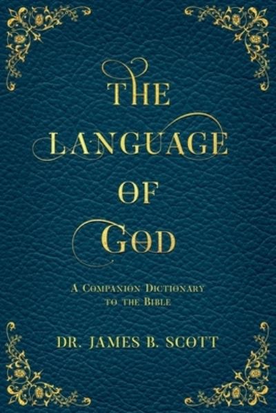 Cover for James B Scott · The Language of God (Taschenbuch) (2021)