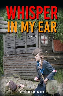 Cover for John Henry Hardy · Whisper in my ear Volume 2 of 3 (Pocketbok) (2021)