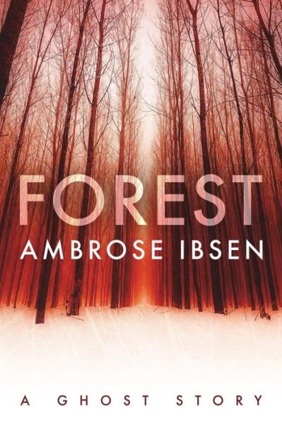 Cover for Ambrose Ibsen · Forest (Paperback Book) (2017)