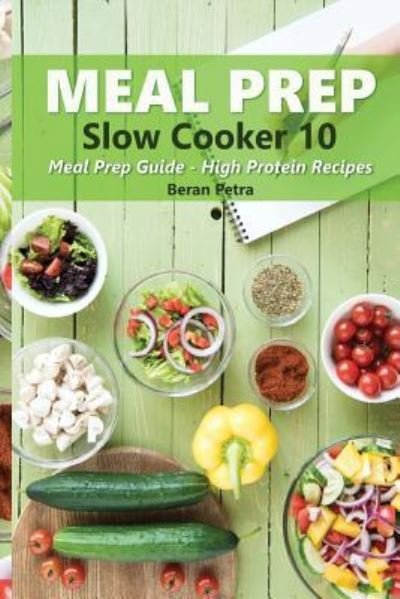 Cover for Beran Petra · Meal Prep - Slow Cooker 10 (Paperback Bog) (2017)