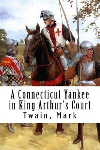 Cover for Twain Mark · A Connecticut Yankee in King Arthur's Court (Paperback Bog) (2017)