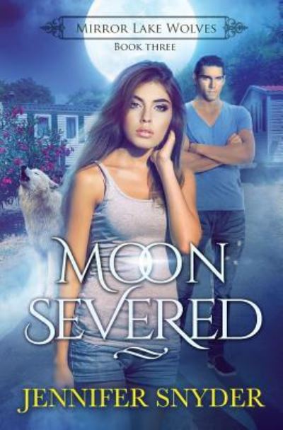 Cover for Jennifer Snyder · Moon Severed (Paperback Book) (2017)