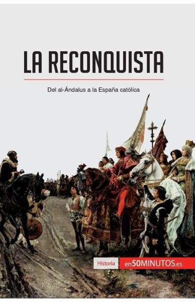 Cover for 50minutos · La Reconquista (Paperback Book) (2017)