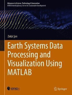 Cover for Sen · Earth Systems Data Processing and Visualization Using MATLAB (Book) [1st ed. 2020 edition] (2019)