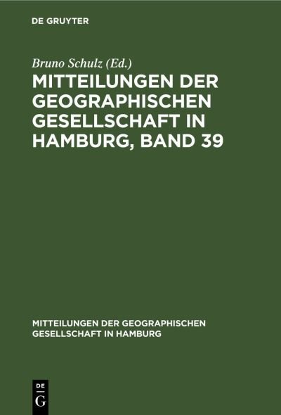 Cover for Bruno Schulz · Mitteilungen der Geographischen Gesellschaft in Hamburg, Band 39 (N/A) (1928)