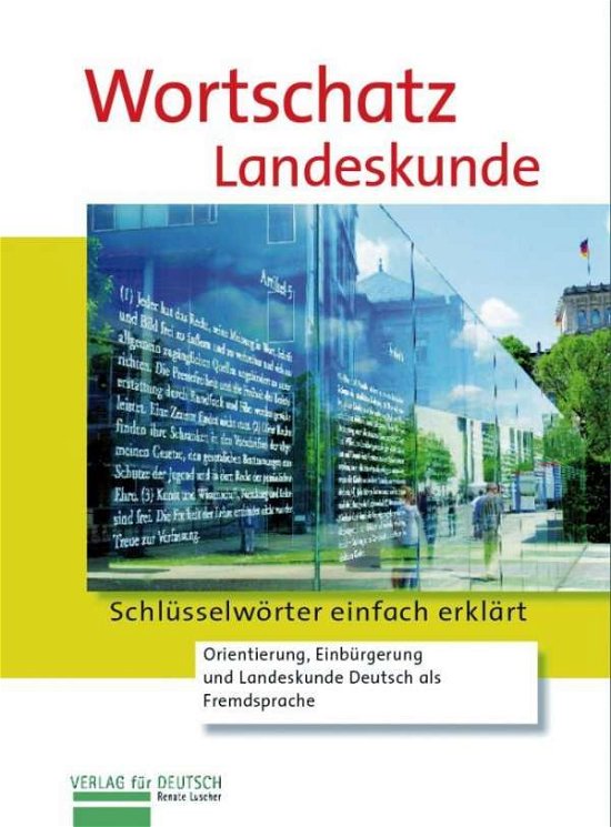 Wortschatz Landeskunde - Renate Luscher - Bücher - Max Hueber Verlag - 9783193417411 - 29. Juni 2018