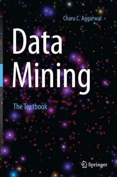 Cover for Charu C. Aggarwal · Data Mining: The Textbook (Gebundenes Buch) [2015 edition] (2015)