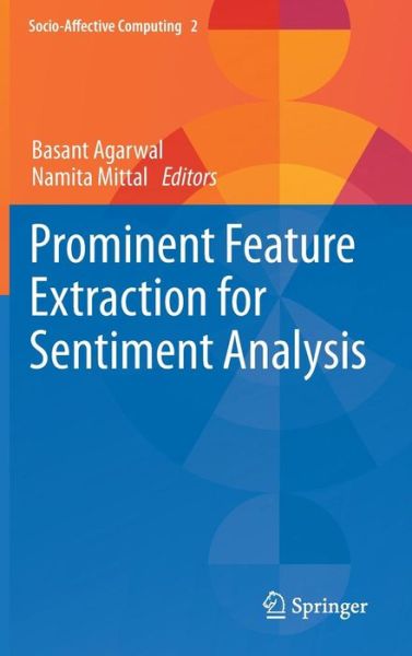 Cover for Basant Agarwal · Prominent Feature Extraction for Sentiment Analysis - Socio-Affective Computing (Innbunden bok) [1st ed. 2016 edition] (2015)