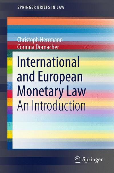 Cover for Herrmann · International and European Monetary Law (Book) [1st ed. 2017 edition] (2017)