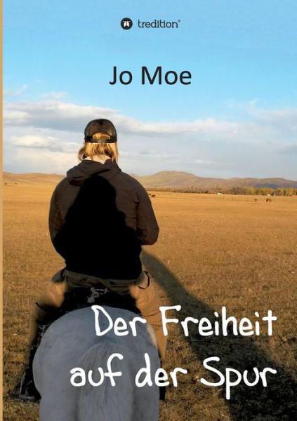 Cover for Moe · Der Freiheit auf der Spur (Bok) (2020)