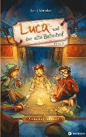 Cover for Tom J Schreiber · Luca und der alte Bahnhof (Book) (2023)