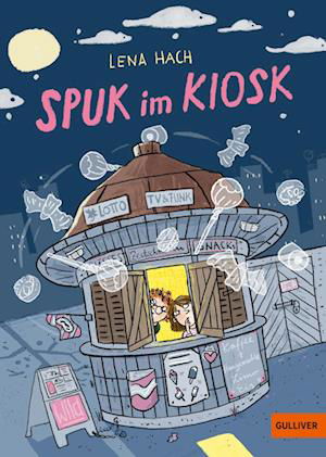 Cover for Lena Hach · Spuk Im Kiosk (Book)
