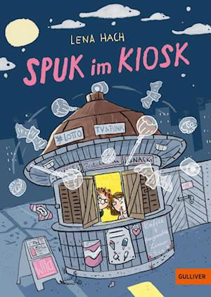 Cover for Lena Hach · Spuk Im Kiosk (Bok)