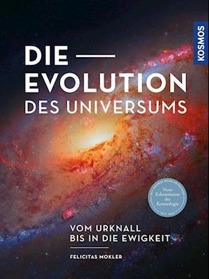Cover for Felicitas Mokler · Die Evolution des Universums (Book) (2022)