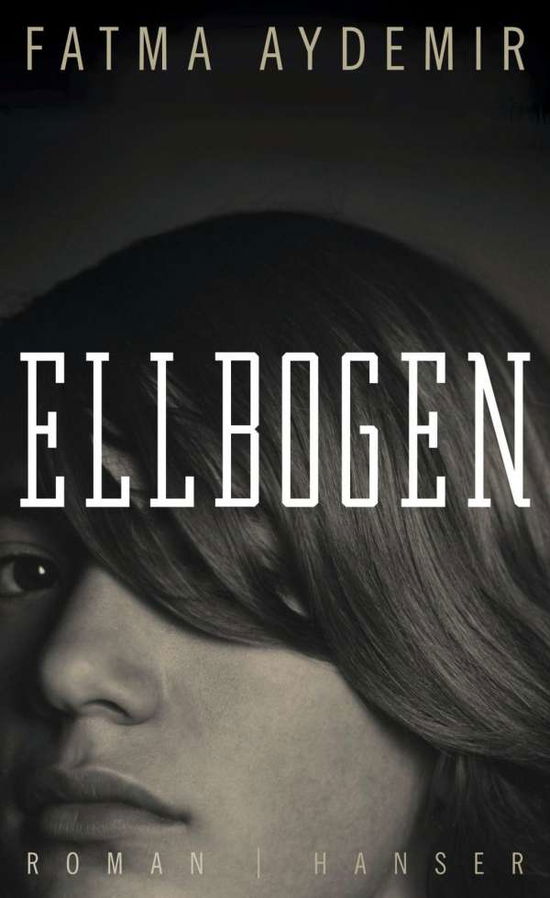 Cover for Aydemir · Ellbogen (Buch)