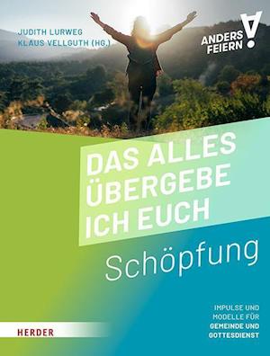 Cover for Klaus Vellguth · Das alles übergebe ich euch (Paperback Book) (2022)