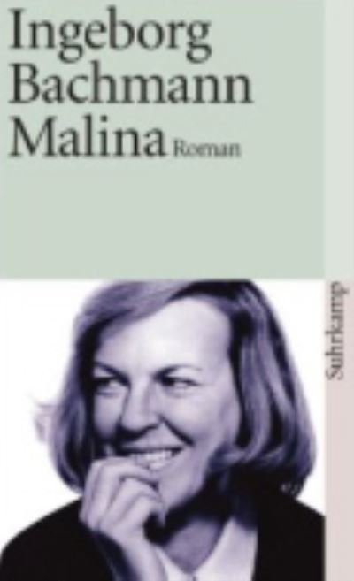 Malina - Ingeborg Bachmann - Livros - Suhrkamp Verlag - 9783518371411 - 1 de agosto de 1981