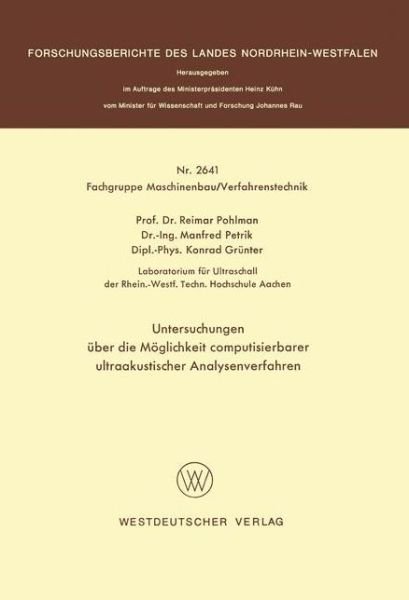 Cover for Reimar Pohlman · Untersuchungen UEber Die Moeglichkeit Computisierbarer Ultraakustischer Analysenverfahren - Forschungsberichte Des Landes Nordrhein-Westfalen (Taschenbuch) [1977 edition] (1977)