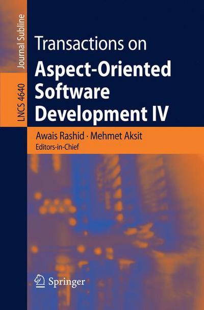 Transactions on Aspect-oriented Software Development: Focus: Early Aspects and Aspects of Software Evolution - Lecture Notes in Computer Science / Transactions on Aspect-oriented Software Development - Awais Rashid - Kirjat - Springer-Verlag Berlin and Heidelberg Gm - 9783540770411 - perjantai 30. marraskuuta 2007