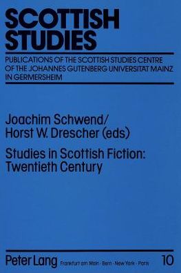 Cover for Joachim Schwend · Studies in Scottish Fiction (Twentieth Century) - Scottish Studies (Paperback Book) (1990)