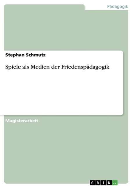 Cover for Schmutz · Spiele als Medien der Friedensp (Buch)